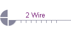 2 Wire