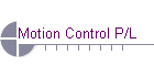 Motion Control P/L